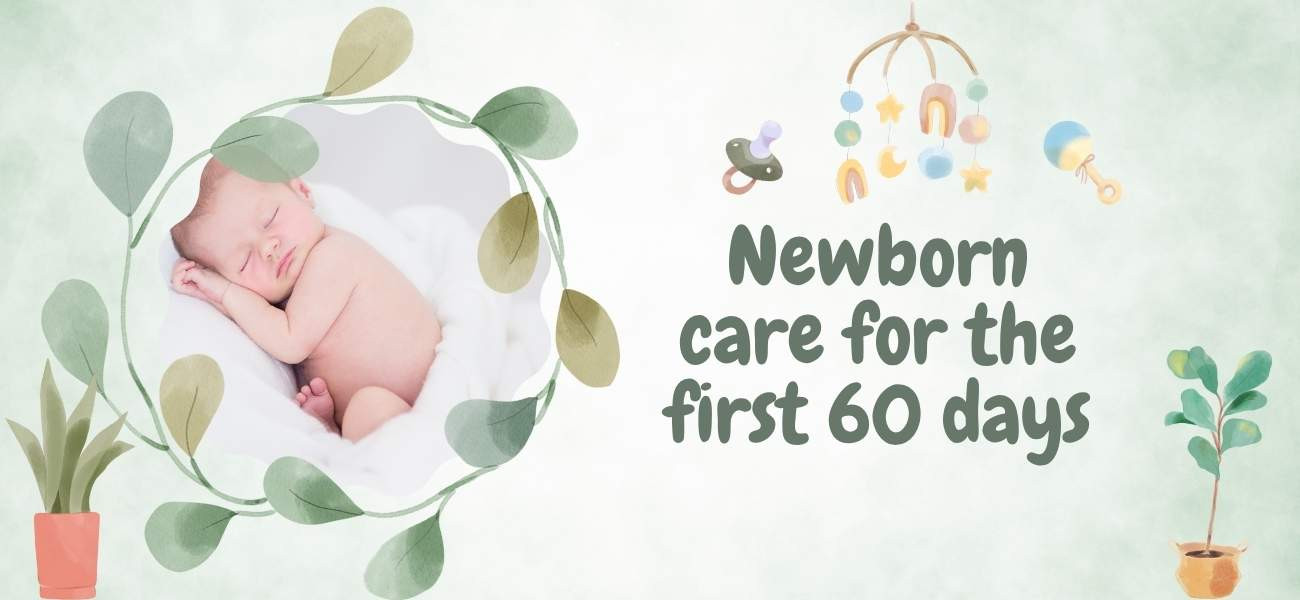 নবজাতকের যত্ন প্রথম ৬০ দিন